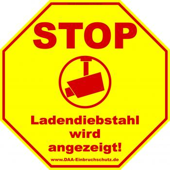 Hinweisbeschilderung - Stop | Ladendiebstahl wird angezeigt!